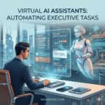 Virtual AI Assistants: Automating Executive Tasks